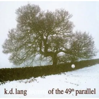 Zahraniční hudba Hymns Of The 49th Parallel - K.d. Lang [CD]