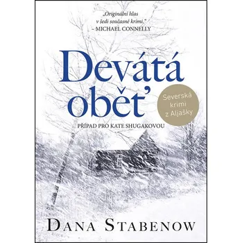 Devátá oběť - Dana Stabenow (2019,…
