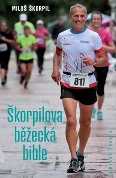 Škorpilova běžecká bible - Miloš Škorpil (2019, pevná)