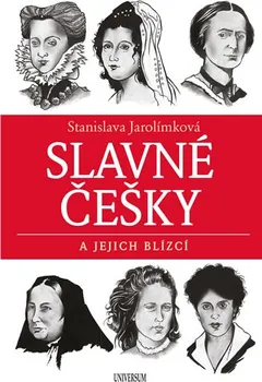 Slavné Češky a jejich blízcí - Stanislava Jarolímková (2019)