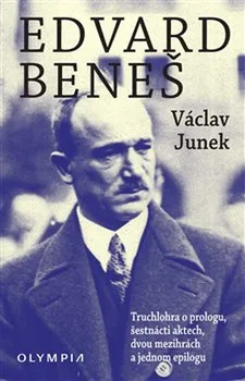 Edvard Beneš - Václav Junek (2018)