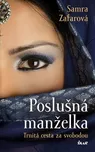 Poslušná manželka - Samra Zafar (2019,…