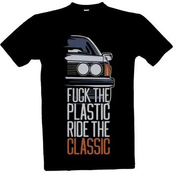 Tričko s potiskem F.ck The Plastic Drive The Classic pánské