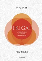 Ikigai: Japonská cesta k nalezení smyslu života - Ken Mogi (2018)