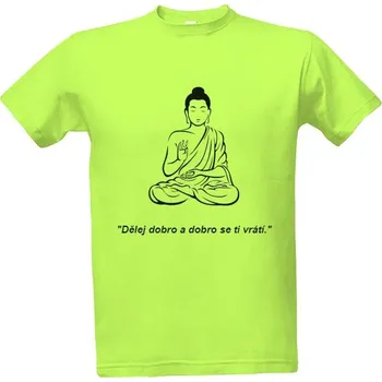Tričko s potiskem Buddha citát pánské