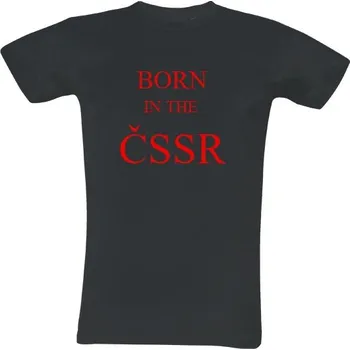 Pánské oblečení Tričko s potiskem BORN IN THE ČSSR pánské