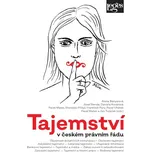 Tajemství v českém právním řádu - Alena…