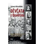 Děvčata z Osvětimi - Sylwia Winniková…