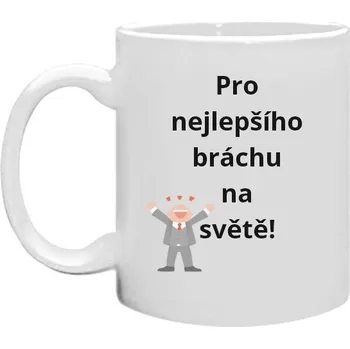 Hrnek malý bílý s potiskem Hrneček- Pro nejlepšího bráchu