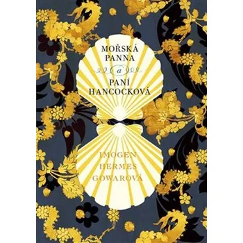 Mořská panna a paní Hancocková - Imogen Hermes Gowarová (2019, vázaná)