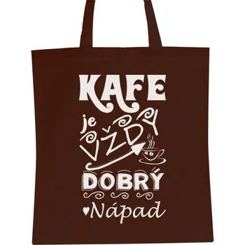 Nákupní taška unisex s potiskem Taška kafe je vždy dobrý nápad