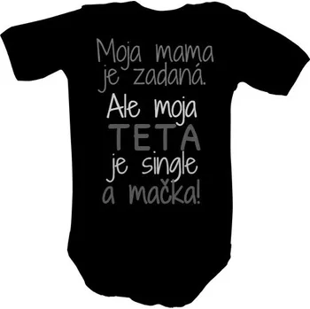 Kojenecký body Dětské body s potiskem Moja mama je zadaná. Ale moja teta je mačka dětské