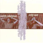 Only Sun - Judith Edelman [CD]