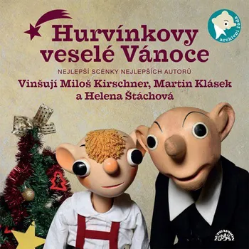 Hurvínkovy veselé Vánoce - Spejbl a Hurvínek (čte Miloš Kirschner, Martin Klásek a Helena Štáchová) [CDmp3]