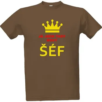 Pánská móda Tričko s potiskem Já sem tady šéf pánské