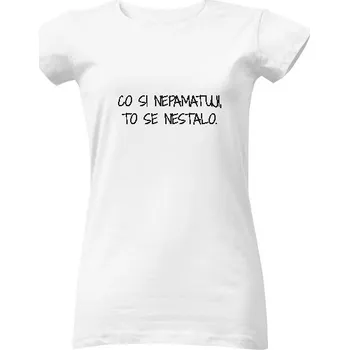 Dámské tričko Tričko s potiskem Co si nepamatuji dámské