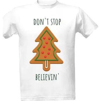Tričko s potiskem don't stop believin' pánské