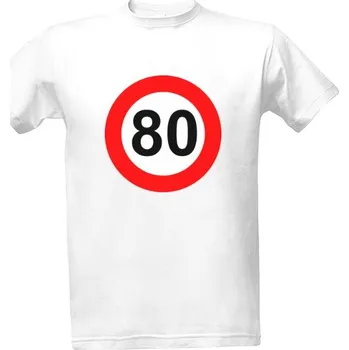 Tričko s potiskem 80 dopravní značka pánské