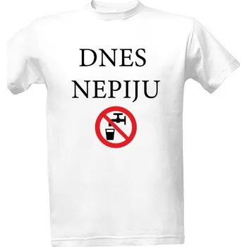 Pánská móda Tričko s potiskem Tričko Dnes nepiju pánské