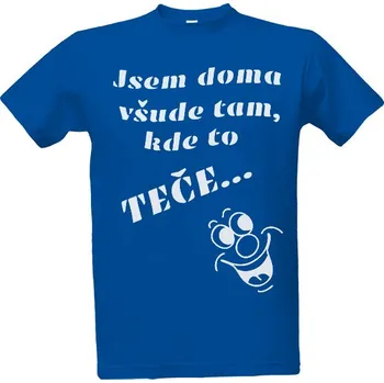 Pánská móda Tričko s potiskem Jsem doma všude, kde to teče pánské