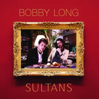 Zahraniční hudba Sultans - Bobby Long [LP]