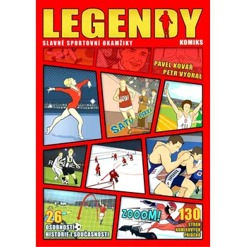 Legendy: Slavné sportovní okamžiky - Pavel Kovář, Petr Vyoral (2019, pevná) 