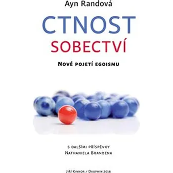 Ctnost sobectví - Ayn Randová (2018)