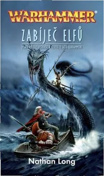 Warhammer: Zabíječ elfů - Nathan Long (2009, brožovaná)