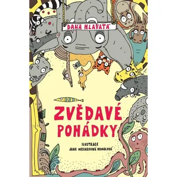 Pohádka Zvědavé pohádky - Dana Hlavatá