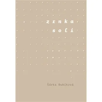 Zrnka soli - Šárka Bubíková