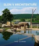 Slon v architektuře - Pavel Ullmann…