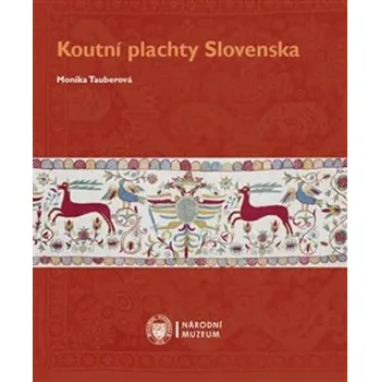 Umění Koutní plachty Slovenska - Monika Tauberová