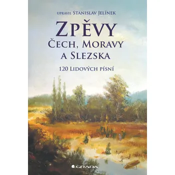 Zpěvy Čech, Moravy a Slezska - Stanislav Jelínek (E-Kniha)