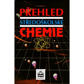 Chemie Přehled středoškolské chemie - Jiří Vacík
