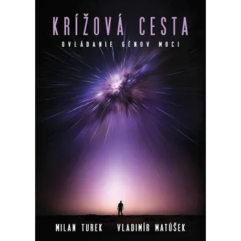 Krížová cesta - Vladimír Matúšek, Milan Turek