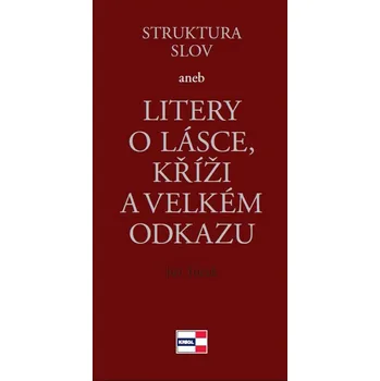 Poezie Struktura slov - Jiří Tuček