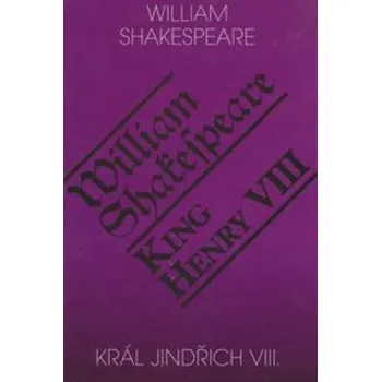 Král Jindřich VIII./King Henry VIII. - William Shakespeare