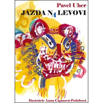 Jazda na levovi - Pavel Uher
