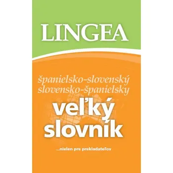 Slovník Veľký slovník španielsko-slovenský slovensko-španielsky