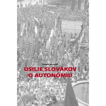 Úsilie Slovákov o autonómiu - Róbert Letz