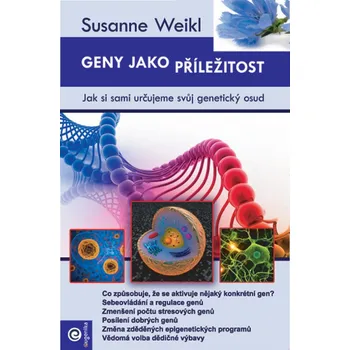 Geny jako příležitost - Susanne Weikl