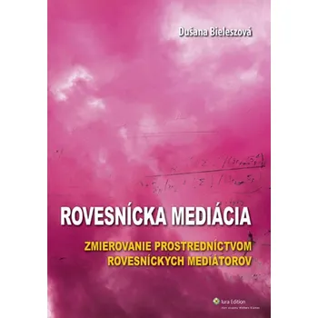 Rovesnícka mediácia - Dušana Bieleszová