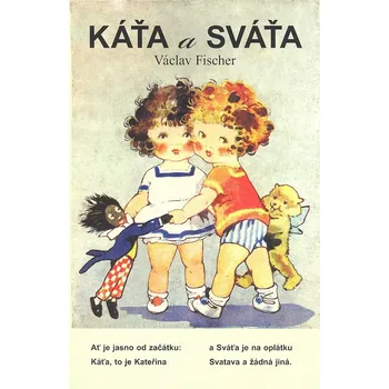 Pohádka Káťa a Sváťa - Václav Fischer