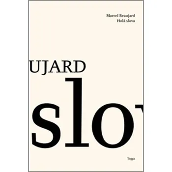 Poezie Holá slova - Marcel Beaujard