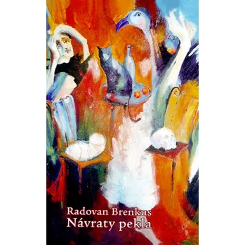 Beletrie pro dospělé Návraty pekla - Radovan Brenkus