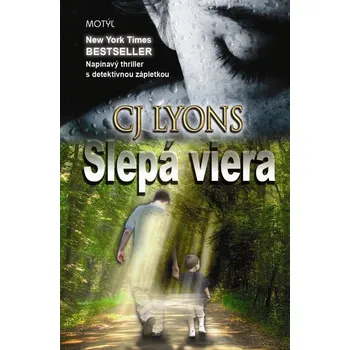 Slepá viera - CJ Lyons