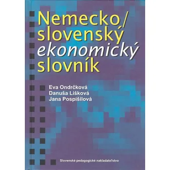 Slovník Nemecko / slovenský ekonomický slovník - Eva Ondrčková
