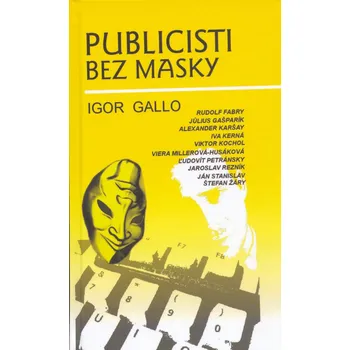 Publicisti bez masky - Igor Gallo