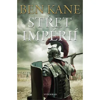 Střet impérií - Ben Kane (2019, pevná)