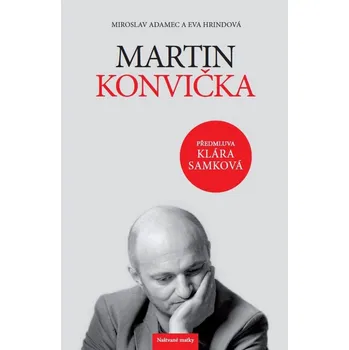 Martin Konvička - Eva Hrindová, Miroslav Adamec